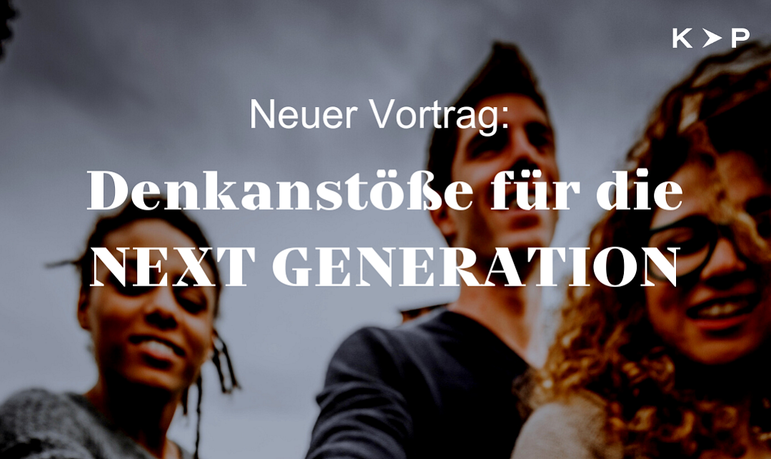 Von Tradition zu (R)Evolution: Chancen & Risiken der NEXT GENERATION